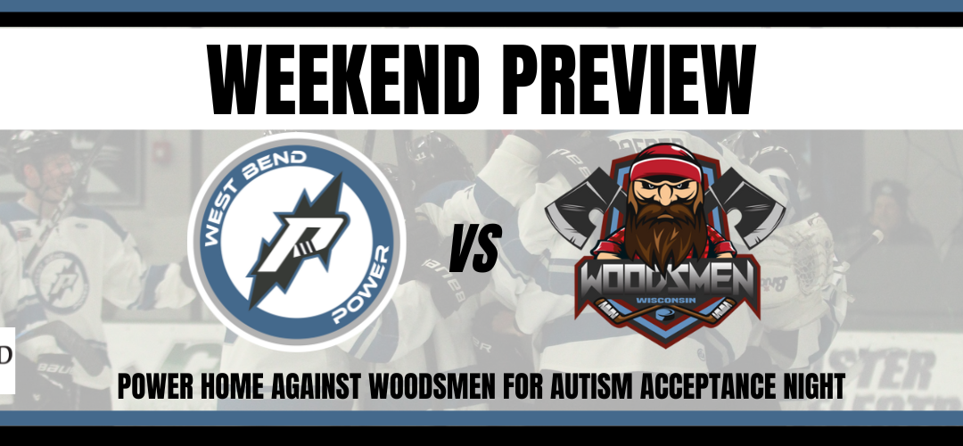 Weekend Preview – Power hosts Woodsmen for Autism Acceptance Night