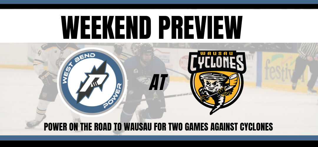 Power travels to Wausau to take on Cyclones in two-game series