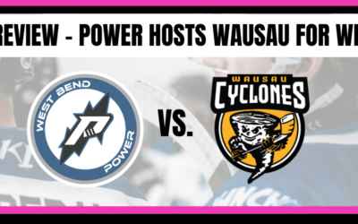 Weekend Preview – Power hosts Wausau for two game weekend series