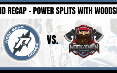 Weekend Recap – Power splits with Woodsmen