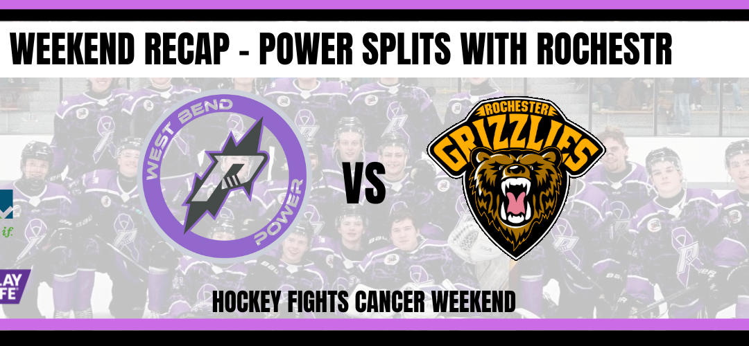 Weekend Recap – Power splits with Rochester, picks up 3 points