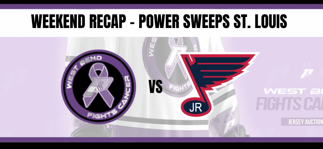Weekend Recap – Power sweeps Jr. Blues