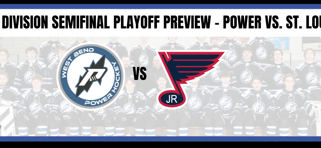 Weekend Playoff Preview – Power takes on St. Louis in Semifinals