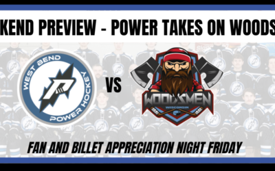 Weekend Preview – Power and Woodsmen meet in final regular season series