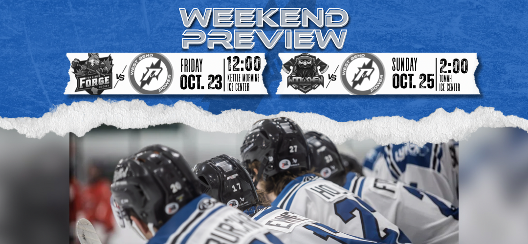 Weekend Preview: Power Host Forge for Friday Matinee, Visit Woodsmen Sunday